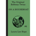 The Bobbsey Twins On a Houseboat