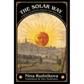 The Solar Way: A Guide to Hermeticism Using the Tarot Major Arcana