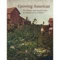 Growing American: The Alliance Agricultural Colony in South Jersey