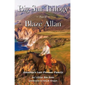 Big Sur Trilogy: Part II Blaze Allan: America's Last Pioneer Family