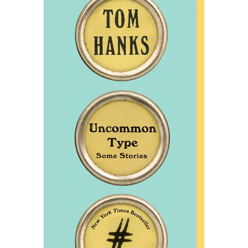 Uncommon Type: Some Stories