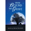 From Beyond the Grave