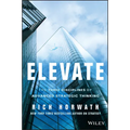 Elevate: The Three Disciplines of Advanced Strategic Thinking