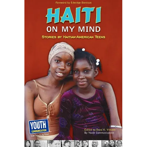 Haiti on My Mind: Stories by Haitian-American Teens