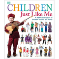 Children Just Like Me: A New Celebration of Children Around the World