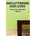 Decluttering Our Lives