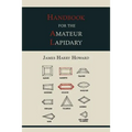 Handbook for the Amateur Lapidary