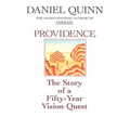 Providence: The Story of a Fifty-Year Vision Quest