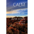 Calm: Inspiration for a Possible Life