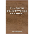 The Seven First Words of Christ