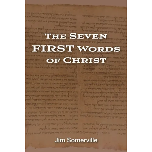 The Seven First Words of Christ
