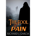 The Fool of Pain: Mystery (Thriller Suspense Crime Murder psychology Fiction)Series: Thriller Short story