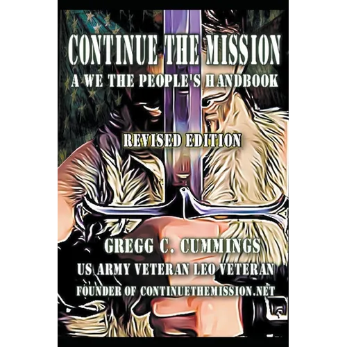 Continue The Mission A We The People's Handbook REVISED