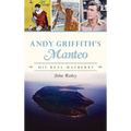 Andy Griffith's Manteo: His Real Mayberry