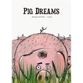 Pig Dreams
