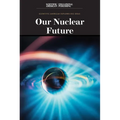 Our Nuclear Future