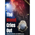 The Blood Cries Out