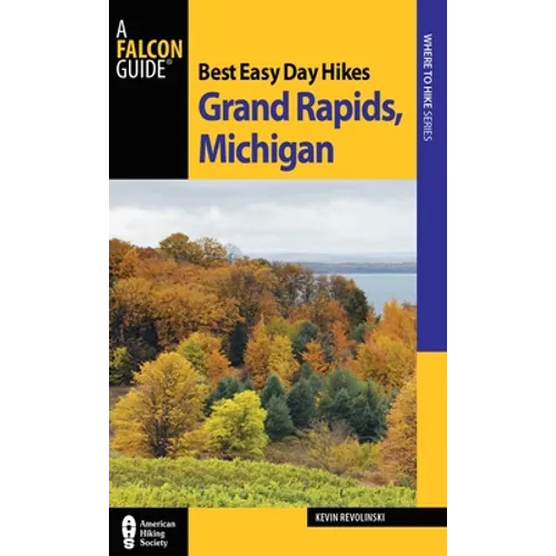 Best Easy Day Hikes Grand Rapids, Michigan