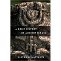 A Brief History of Ancient Israel