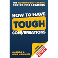 How to Have Tough Conversations
