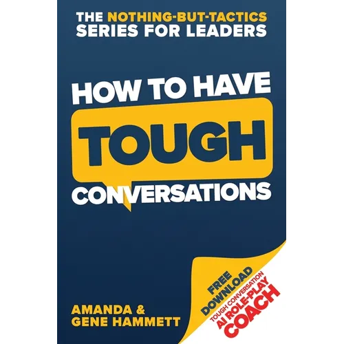 How to Have Tough Conversations