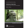 Confucius in East Asia: Confucianism's History in China, Korea, Japan, and Viet Nam