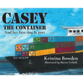 Casey the Container: And her first day in port