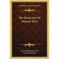 The Mysticism Of Simone Weil