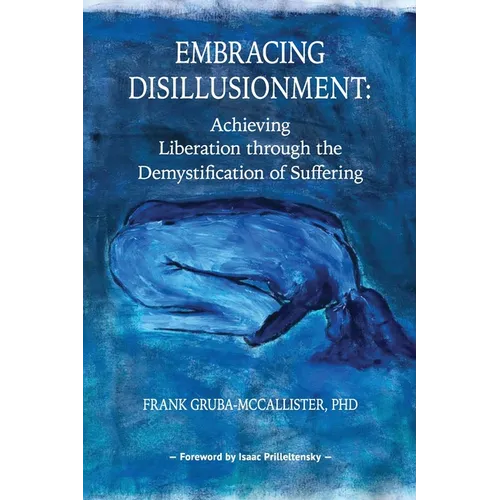 Embracing Disillusionment: Achieving Liberation Through the Demystification of Suffering