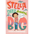 Stella Díaz Dreams Big