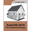 AutoCAD 2019 For Architectural Design