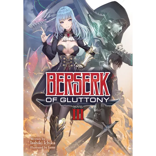 Berserk of Gluttony (Light Novel) Vol. 3
