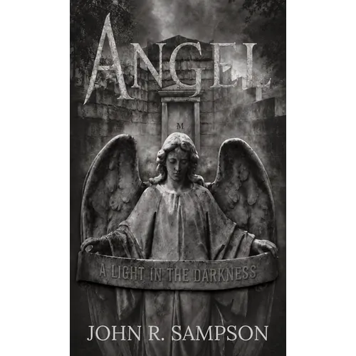Angel: A Light in the Darkness