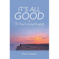It's All Good: The Road to Living Peacefully