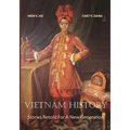 Vietnam History: Stories Retold For A New Generation