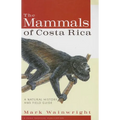 The Mammals of Costa Rica: A Natural History and Field Guide