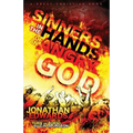 Sinners In The Hands of An Angry God: including "Turn or Burn" by C. H. Spurgeon