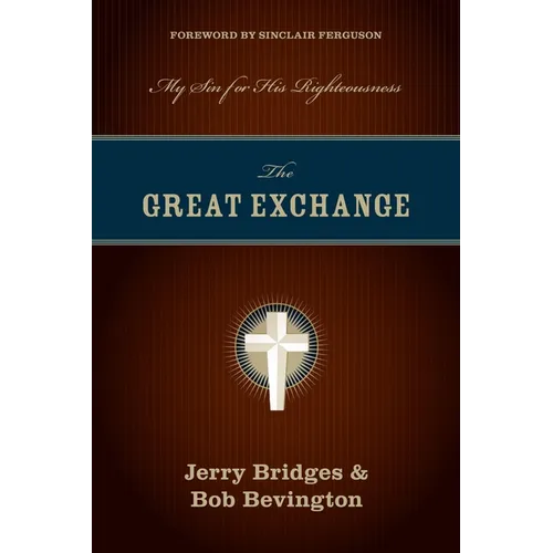 The Great Exchange: My Sin for His Righteousness