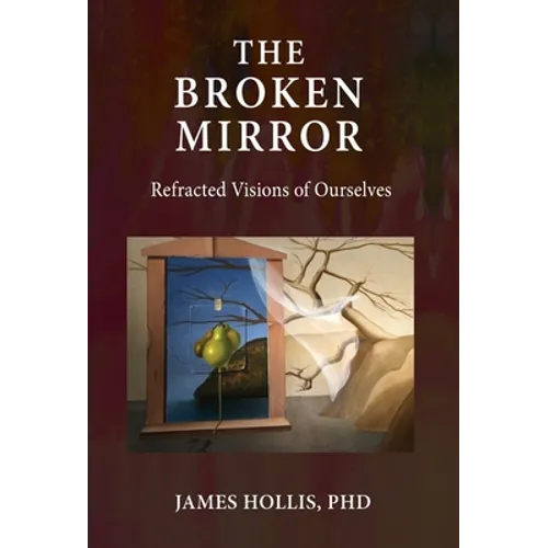The Broken Mirror: Refracted Visions of Ourselves