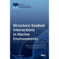 Structure-Seabed Interactions in Marine Environments