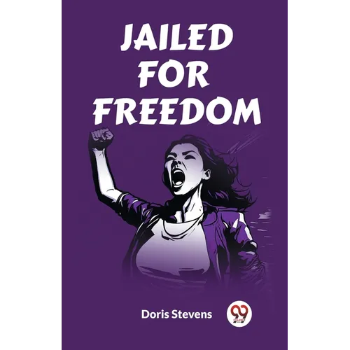 Jailed for Freedom