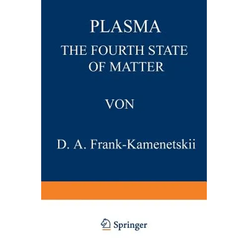 Plasma: The Fourth State of Matter