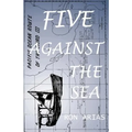 Five Against the Sea