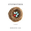Stepmother: A Memoir