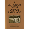 A Dictionary of the Ojibway Language