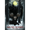 Case Two; The Spirits: Yours Truly, Della Coleman: Case Two: The Spirits