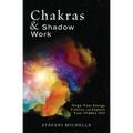 Chakras & Shadow Work: Align Your Energy Centers and Explore Your Hidden Self