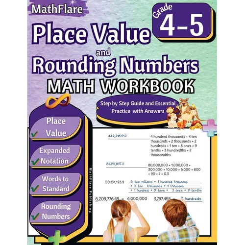 Place Value and Expanded Notations Math Workbook 4th and 5th Grade: Place Value Grade 4-5, Expanded and Standard Notations with Answers