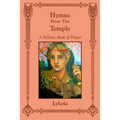 Hymns From The Temple: A Hellenic Book of Prayer