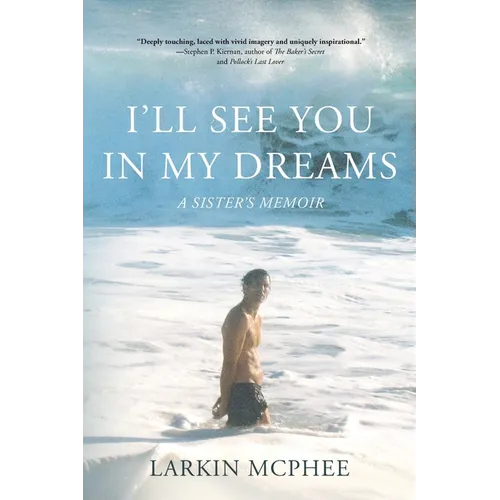 I'll See You in My Dreams: A Sister's Memoir